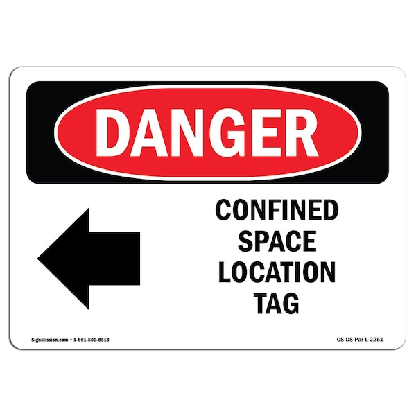 OSHA, Confined Space Location Tag, 18in X 12in Alum, 18" W, 12" H, Landscape, OS-DS-A-1218-L-2251